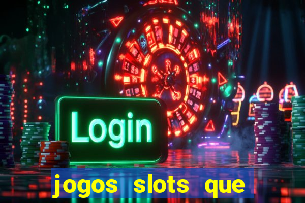 jogos slots que pagam no cadastro